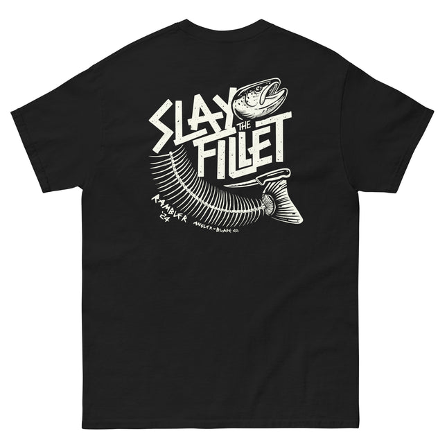 Slay the Fillet T-Shirt